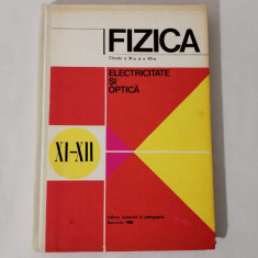 Fizica Electricitate si Optica, manual clasele XI-a si a XII-a, N. Hangea, 1980