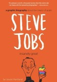 Steve Jobs: Insanely Great