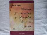 OAMENI DE SEAMA AI ARGESULUI DE IERI SI DE ASTAZI, VOL.II- DINU M. ION, 2006