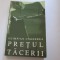 PRETUL TACERII - OLIMPIAN UNGHEREA
