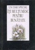 Iti multumesc pentru bunatate |