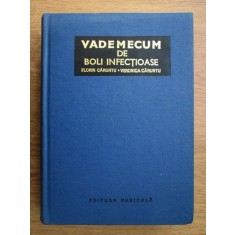Florin D. Caruntu - Vademecum de boli infectioase (1979, editie cartonata)