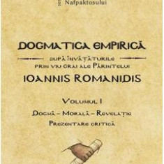 Dogmatica Empirica Vol.1 - Ierotheos Mitropolitul Nafpaktosului