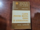 Carte pentru minte,inima si literatura de Dumitru Tiutiuca