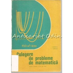 Culegere De Probleme De Matematica Pentru Treapta a II-a De Licee - I. Giurgiu