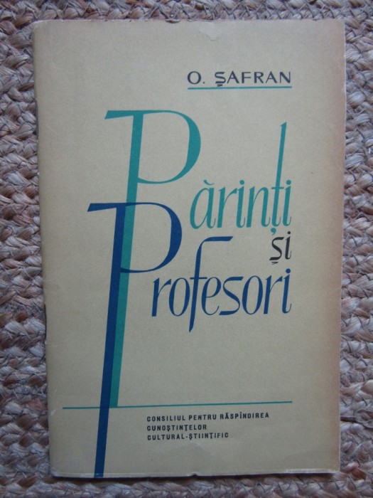 Parinti si profesori O. Safran