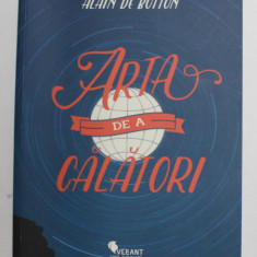 ARTA DE A CALATORI de ALAIN DE BOTTON , 2015