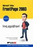 MICROSOFT OFFICE FRONTPAGE 2003 PENTRU INCEPATORI