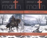 George R. R. Martin - Cantec de gheata si foc. Festinul ciorilor, 2 volume