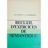 Mariana Tutescu - Recueil d&#039;exercices de semantique (Editia: 1977)