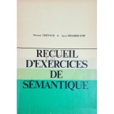 Mariana Tutescu - Recueil d&#039;exercices de semantique (editia 1977)