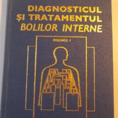 DIAGNOSTICUL SI TRATAMENTUL BOLILOR INTERNE , VOL. I de ST. SUTEANU , 1982