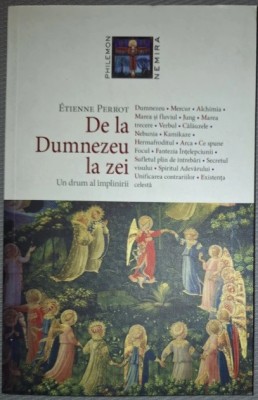 ETIENNE PERROT&amp;nbsp;-&amp;nbsp;DE LA DUMNEZEU LA ZEI * UN DRUM AL IMPLINIRII foto