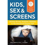 Kids, Sex &amp; Screens
