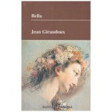 Jean Giraudoux - Bella - 129922