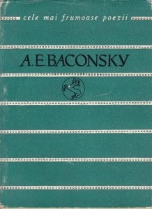 A. E. Baconsky - Versuri (Colectia CELE MAI FRUMOASE POEZII ) foto