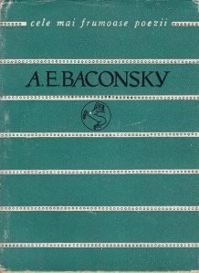 A. E. Baconsky - Versuri (Colectia CELE MAI FRUMOASE POEZII ) foto