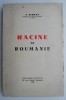 Racine en Roumanie - N. Serban (Carte in Franceza) - Noua/Anticariat