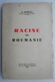 Racine en Roumanie - N. Serban (Carte in Franceza) - Noua/Anticariat