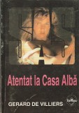 GERARD DE VILLIERS - ATENTAT LA CASA ALBA ( SAS )