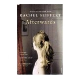 Rachel Seiffert - Afertwards - 110131