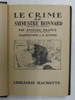 LE CRIME DE SYLVESTRE BONNARD par ANATOLE FRANCE , illustrations de G. DUTRIAC , 1947 foto