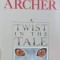 Jeffrey Archer - A Twist in The Tale