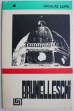 Brunelleschi &ndash; Nicolae Lupu