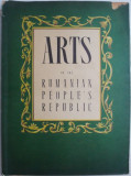 Cumpara ieftin Arts in the Rumanian People&#039;s Republic, Carte de Anticariat, Supracoperta Uzata