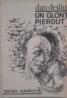 Un glont pierdut (Poeme) - Dan Desliu foto