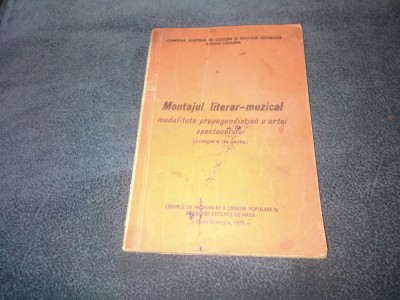 MONTAJUL LITERAR MUZICAL MODALITATEA PROPAGANDISTICA A ARTEI SPECTACOLULUI foto