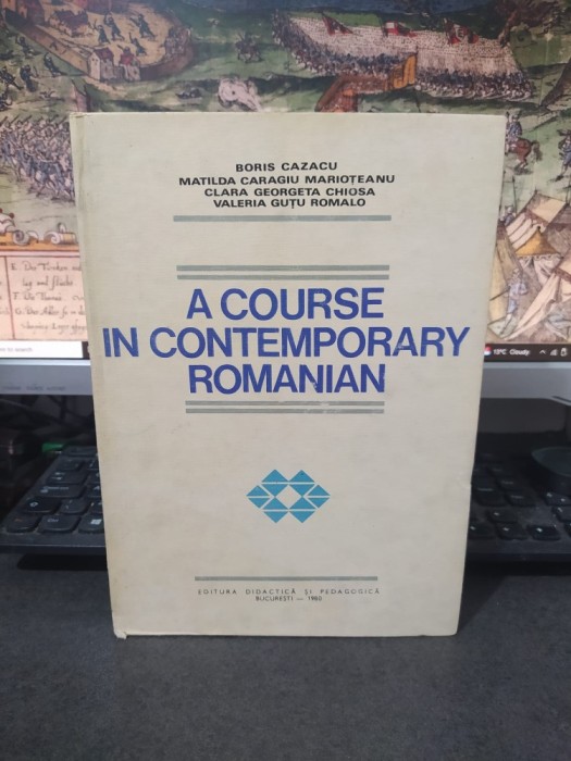 A course in contemporary romanian Rom&acirc;na prin engleză, Cazacu, Caragiu Marioțeanu, Chiosa și Guțu Romalo, București 1980, 202