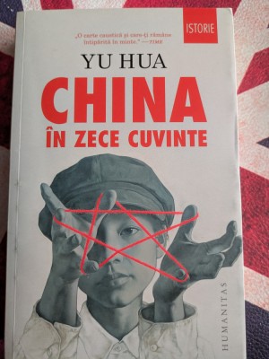 Yu Hua, China in zece cuvinte foto