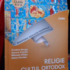 RELIGIE CULTUL ORTODOX CLASA A V A + CD - BENGA ,NICULAE ,GHITIU ,CORINT