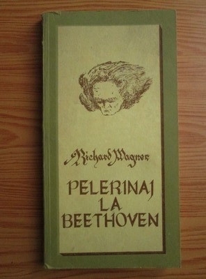 Richard Wagner - Pelerinaj la Beethoven (1979) foto