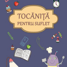 Tocăniță pentru suflet - Paperback brosat - Dr. Mihaela Bilic - Curtea Veche