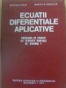 ECUATII DIFERENTIALE APLICATIVE - M. CRAIU, M.N. ROSCULET | Carte Matematica Analiza 1971 Cartonata 264 pagini