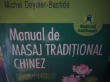 MANUAL DE MASAJ TRADITIONAL CHINEZ - MICHEL DEYDIER BASTIDE POLIROM 2006 315 P