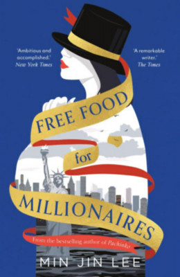 Free Food for Millionaires - Min Jin Lee foto