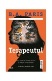 Terapeutul B. A. Paris - Roman Suspans Psihologic Carti Fictiune Brosat Paperback