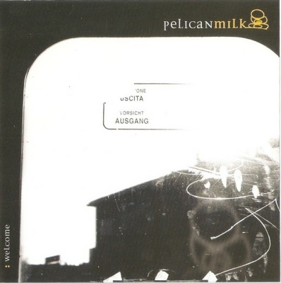 CD peLicaNmilLk &amp;lrm;&amp;ndash; : Welcome, original, rock foto