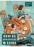 Cumpara ieftin Cum Sa Inventezi O Lume (Seniorii), - Editura Art