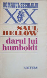 Darul lui Humboldt - Saul Bellow, 1979, Univers, Romanul Secolului XX, Beletristica, Romana, 608 pagini