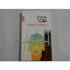 Hotel Universal (roman) - Simona SORA