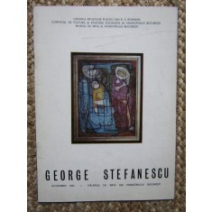 CATALOG GEORGE STEFANESCU: GRAFICA / PICTURA IN ULEI (BUCURESTI, OCTOMBRIE 1983)