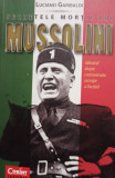 Luciano Garibaldi - Secretele mortii lui Mussolini (2014)