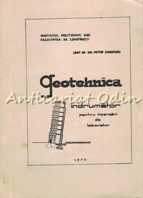 Geotehnica. Indrumator Pentru Incercari De Laborator - Victor Ciubotaru foto