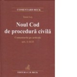 Noul Cod de procedura civila. Comentariu pe articole (Art. 1-1113) - Ioan Les