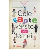 Rosemary Leonard - Cele șapte v&acirc;rste ale femeii (editia 2009)