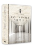 Pasi in umbra dreptului/Ioan Chelaru